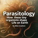 Parasitology, Mike Crawford