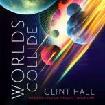 Worlds Collide, Clint Hall