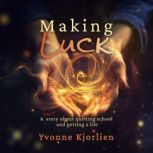 Making Luck, Yvonne Kjorlien