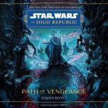 Star Wars The High Republic Path of..., Cavan Scott