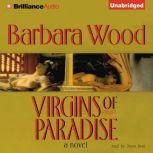 Virgins of Paradise, Barbara Wood