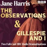 The Observations  Gillespie and I, Jane Harris