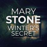 Winter's Secret (Winter Black Series: Book Six), Mary Stone