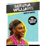 Serena Williams Book Of Quotes 100..., Quotes Station