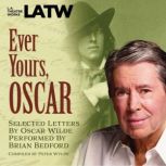 Ever Yours, Oscar, Peter Wylde