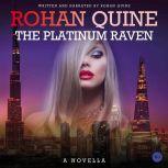 The Platinum Raven, Rohan Quine