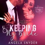 Keeping My Bride, Angela Snyder