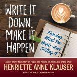Write It Down, Make It Happen, Henriette Anne Klauser