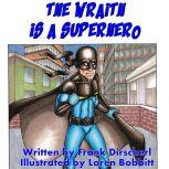 The Wraith Is A Superhero, Frank Dirscherl