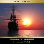 The Sea Wolf, Jack London