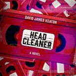 Head Cleaner, David James Keaton