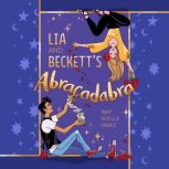 Lia and Becketts Abracadabra, Amy Noelle Parks