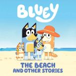 Bluey The Beach and Other Stories, Penguin Young Readers Licenses