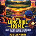 The Long Ride Home, Joe Clemente