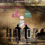 Honor In The Shadows, Emigdio Sandoval Jr