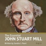 The Essential John Stuart Mill Essen..., Sandra J. Peart