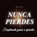 NUNCA PIERDES!, Yeismar Gonzalez