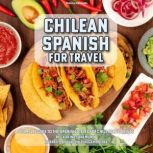 Chilean Spanish for Travel, Catalina Silva Munoz