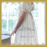 Seeking Persephone, Sarah Eden