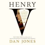 Henry V, Dan Jones