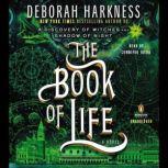 The Book of Life A Novel, Deborah Harkness