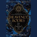 Heavenly Bodies, Imani Erriu