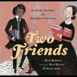 Two Friends Susan B. Anthony and Fre..., Dean Robbins