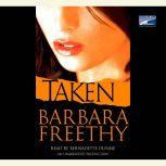 Taken, Barbara Freethy