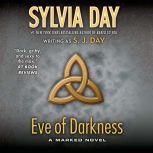 Eve of Darkness A Marked Novel, S. J. Day