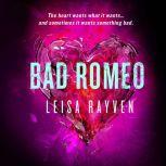Bad Romeo, Leisa Rayven