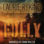 Folly, Laurie R. King
