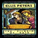 The Pilgrim of Hate The Tenth Chronicle of Brother Cadfael, Ellis Peters