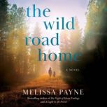 The Wild Road Home, Melissa Payne