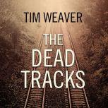 The Dead Tracks, Tim Weaver