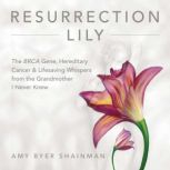 Resurrection Lily, Amy Byer Shainman