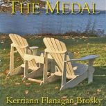 The Medal, Kerriann Flanagan Brosky