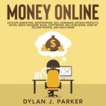 MONEY ONLINE, Dylan J. Parker