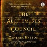 The Alchemists' Council  Booktrack Edition, Cynthea Masson