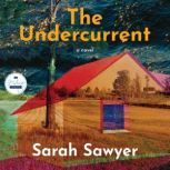 The Undercurrent, Sarah Sawyer