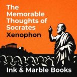 The Memorable Thoughts of Socrates, Xenophon