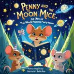 Penny and the Moon Mice, Harper Day