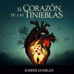 El Corazon de las Tinieblas, Joseph Conrad