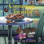 Cinnamon Twisted, Ginger Bolton