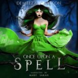 Once Upon a Spell, Demelza Carlton