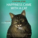 Happiness Came With A Cat, Cynthia Star