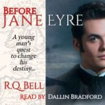 BEFORE JANE EYRE, R.Q. Bell