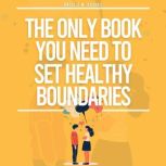 The Only Book You Need To Set Healthy..., Natalie M. Brooks