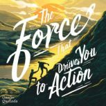 The Force That Drives You To Action, Onofre Quezada