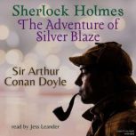 Sherlock Holmes The Adventure of Sil..., Sir Arthur Conan Doyle