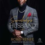Somebodys Husband, Robbi Renee